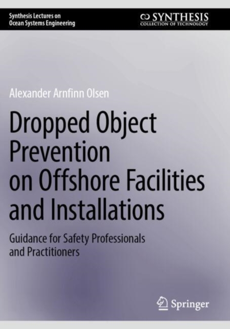 Dropped Object Prevention on Offshore Facilities and Installations
