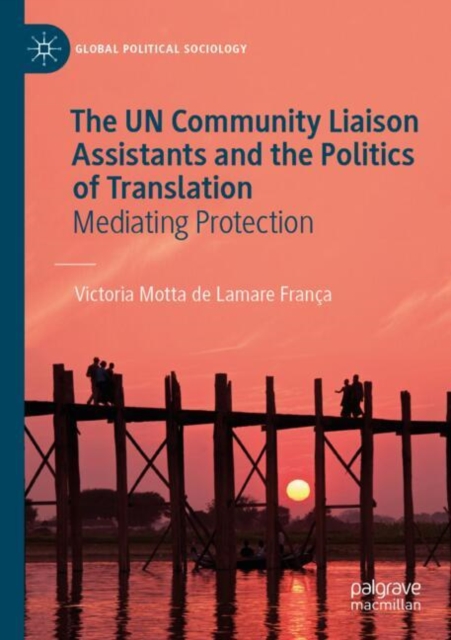 The UN Community Liaison Assistants and the Politics of Translation