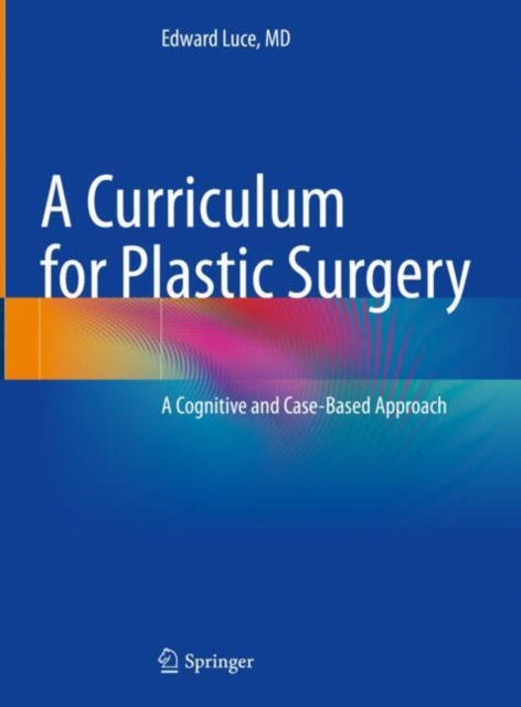 A Curriculum for Plastic Surgery