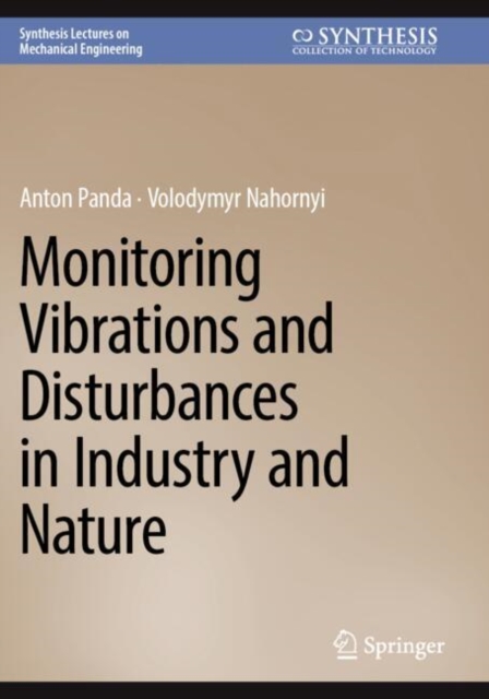 Monitoring Vibrations and Disturbances in Industry and Nature