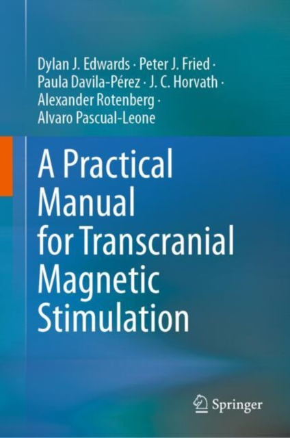 A Practical Manual for Transcranial Magnetic Stimulation