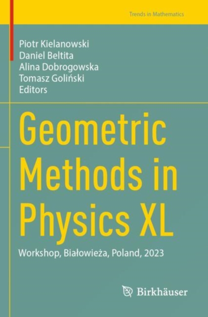 Geometric Methods in Physics XL