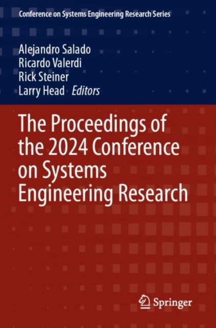 The Proceedings of the 2024 Conference on Systems Engineering Research