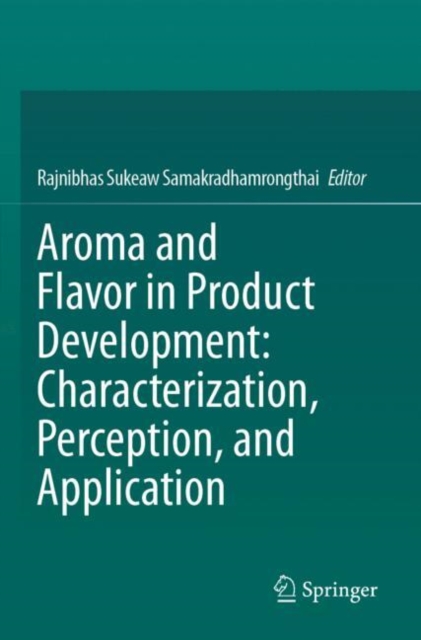 Aroma and Flavor in Product Development: Characterization, Perception, and Application
