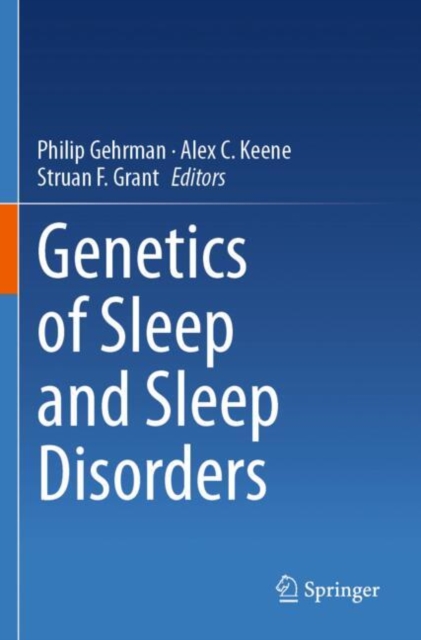Genetics of Sleep and Sleep Disorders