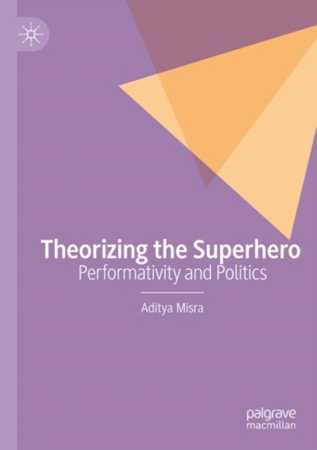Theorizing the Superhero