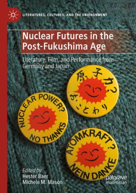 Nuclear Futures in the Post-Fukushima Age