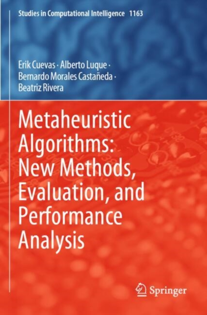 Metaheuristic Algorithms: New Methods, Evaluation, and Performance Analysis