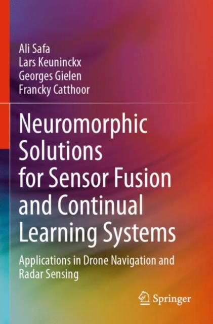 Neuromorphic Solutions for Sensor Fusion and Continual Learning Systems