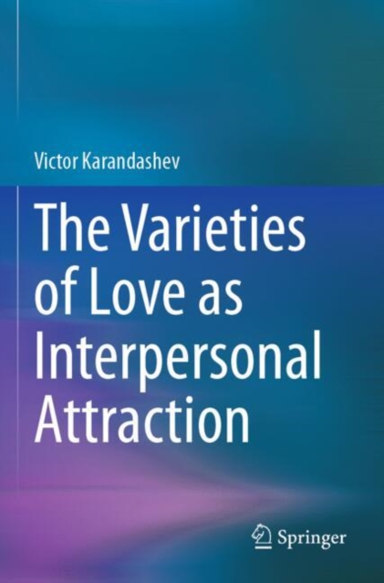 The Varieties of Love as Interpersonal Attraction
