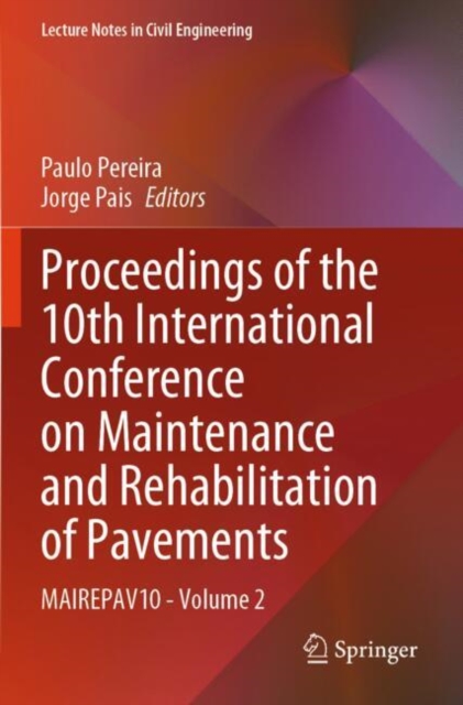 Proceedings of the 10th International Conference on Maintenance and Rehabilitation of Pavements