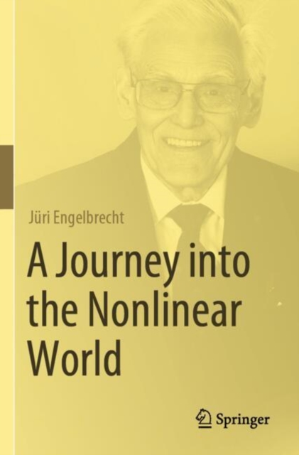 A Journey into the Nonlinear World
