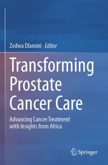 Transforming Prostate Cancer Care