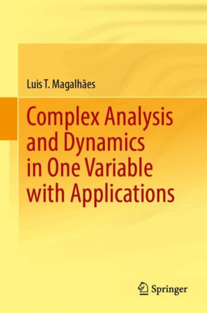 Complex Analysis and Dynamics in One Variable with Applications