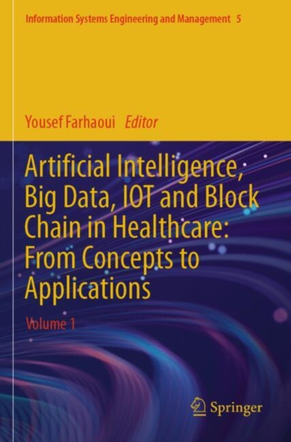 Artificial Intelligence, Big Data, IOT and Block Chain in Healthcare: From Concepts to Applications