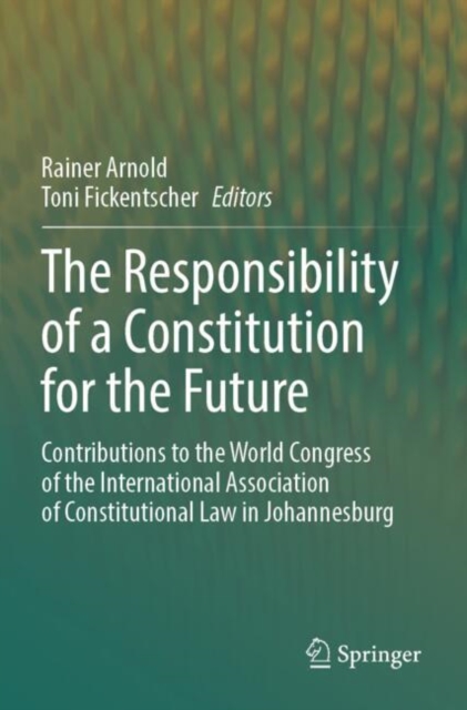 The Responsibility of a Constitution for the Future