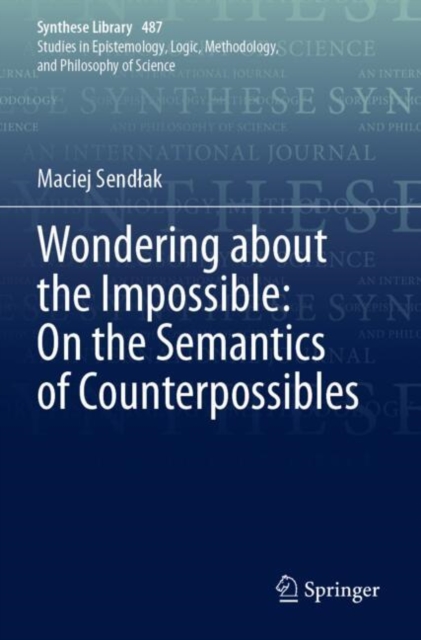 Wondering about the Impossible: On the Semantics of Counterpossibles