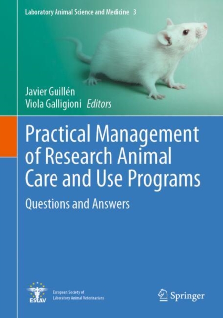 Practical Management of Research Animal Care and Use Programs