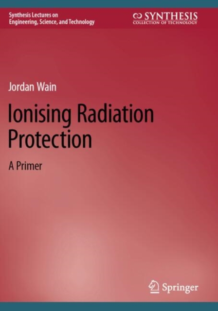 Ionising Radiation Protection