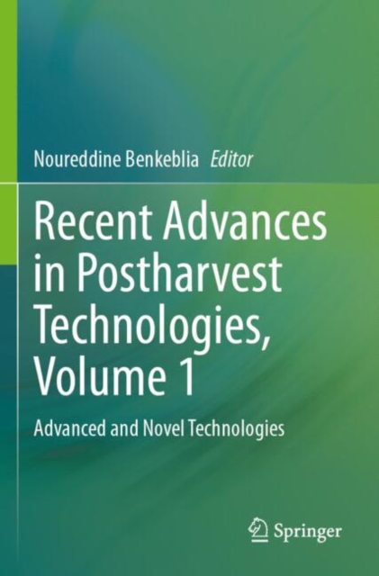 Recent Advances in Postharvest Technologies, Volume 1