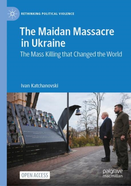 The Maidan Massacre in Ukraine