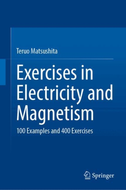 Exercises in Electricity and Magnetism