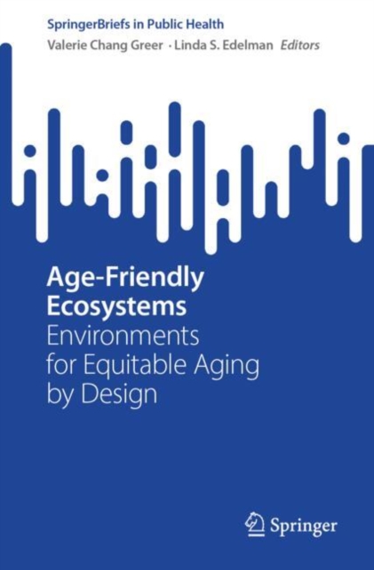 Age-Friendly Ecosystems