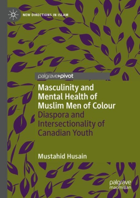 Masculinity and Mental Health of Muslim Men of Colour