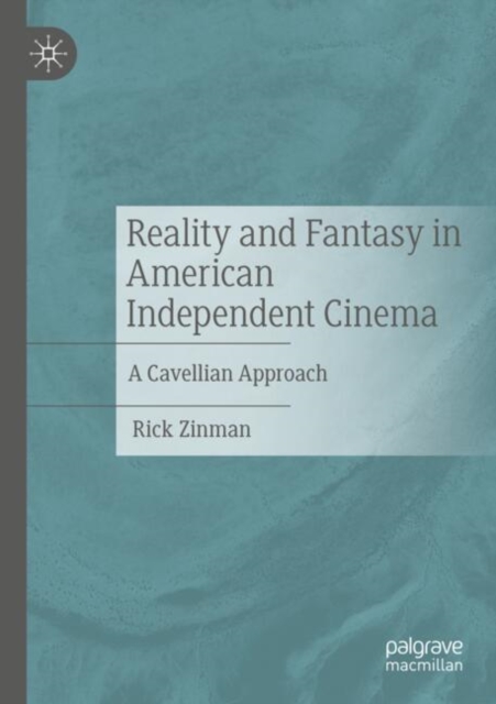 Reality and Fantasy in American Independent Cinema