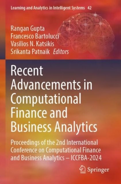 Recent Advancements in Computational Finance and Business Analytics