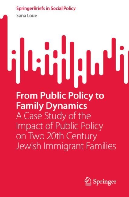 From Public Policy to Family Dynamics