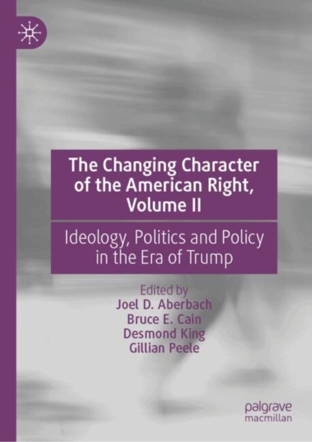 Changing Character of the American Right, Volume II