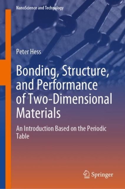 Bonding, Structure, and Performance of Two-Dimensional Materials
