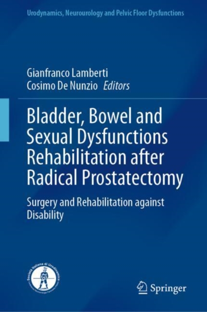 Bladder, Bowel and Sexual Dysfunctions Rehabilitation after Radical Prostatectomy