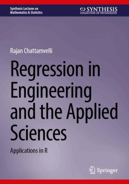 Regression in Engineering and the Applied Sciences