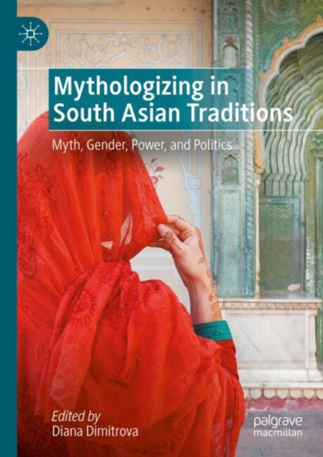 Mythologizing in South Asian Traditions