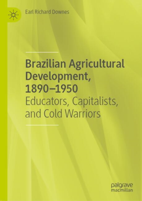 Brazilian Agricultural Development, 1890–1950