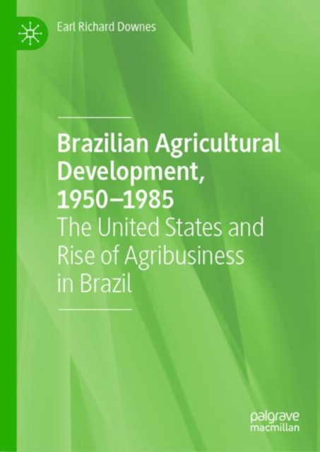Brazilian Agricultural Development, 1950–1985