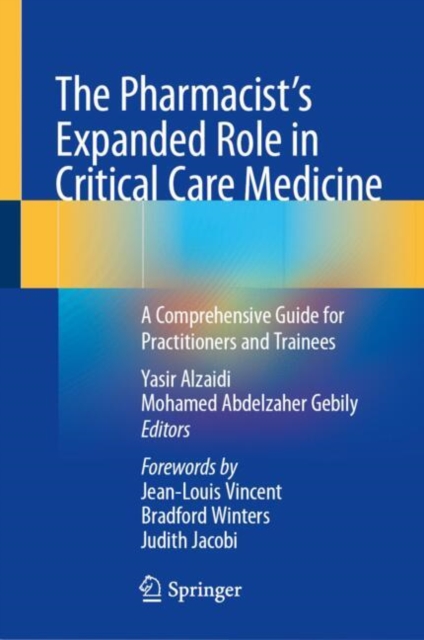 The Pharmacist's Expanded Role in Critical Care Medicine