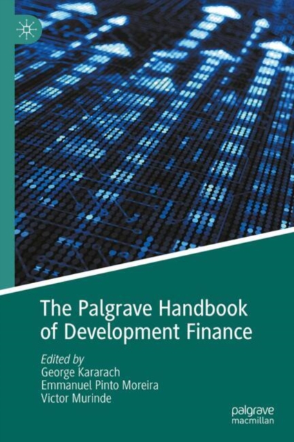 The Palgrave Handbook of Development Finance