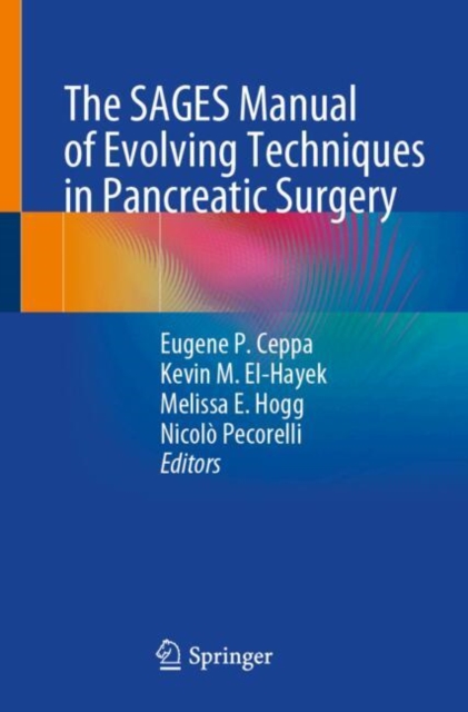 SAGES Manual of Evolving Techniques in Pancreatic Surgery