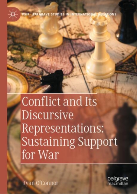 Conflict and Its Discursive Representations: Sustaining Support for War