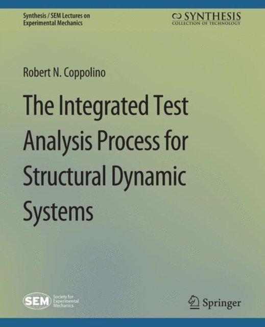 Integrated Test Analysis Process for Structural Dynamic Systems