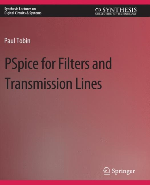 PSpice for Filters and Transmission Lines