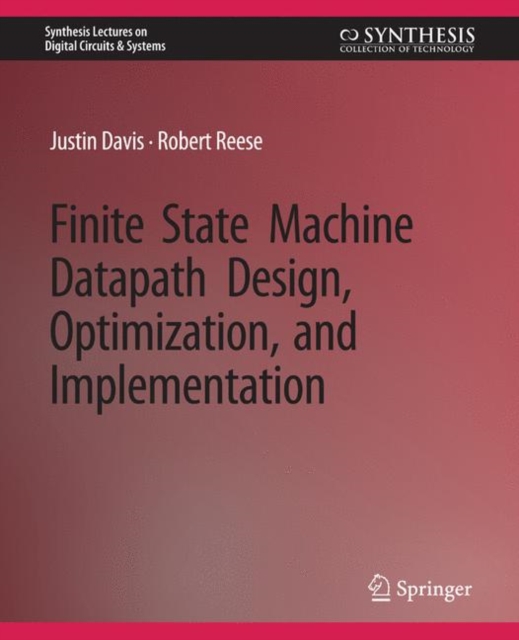 Finite State Machine Datapath Design, Optimization, and Implementation