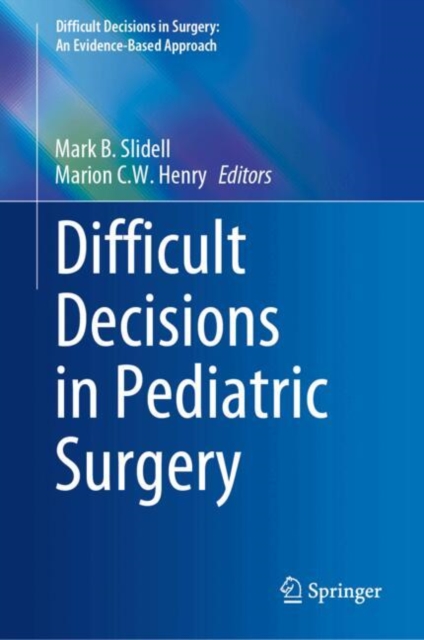 Difficult Decisions in Pediatric Surgery