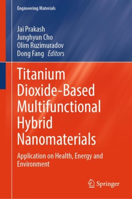 Titanium Dioxide-Based Multifunctional Hybrid Nanomaterials