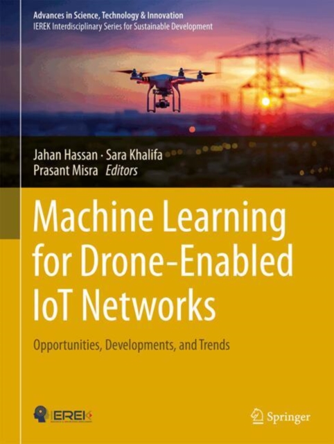Machine Learning for Drone-Enabled IoT Networks