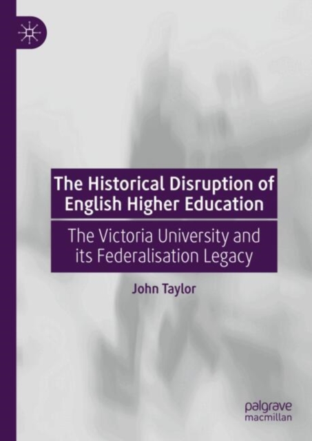 The Historical Disruption of English Higher Education