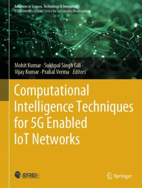 Computational Intelligence Techniques for 5G Enabled IoT Networks